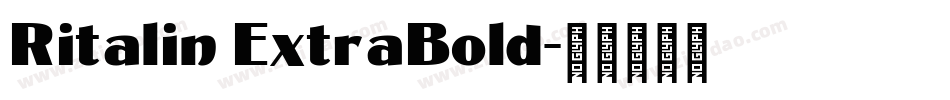 Ritalin ExtraBold字体转换